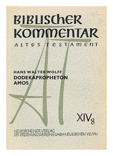 WOLFF, HANS WALTER Biblischer Kommentar : Altes Testament / Dodekapropheton Amos - Picture 1 of 1