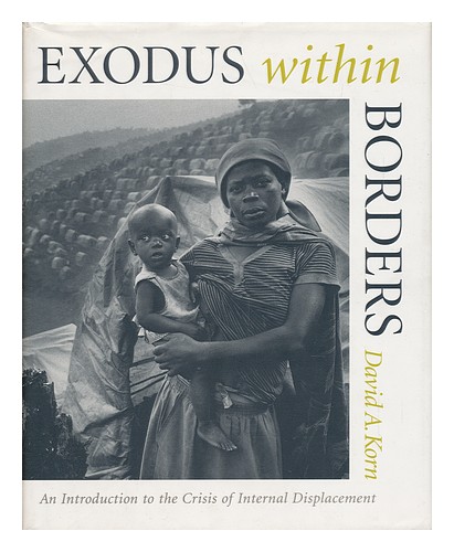 KORN, DAVID A. Exodus Without Borders : an Introduction to the Crisis of Interna - Afbeelding 1 van 1