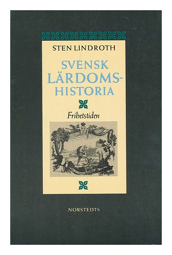 LINDROTH, STEN Svensk lardomshistoria. Frihetstiden [Language: Swedish] 1989 Pap - Picture 1 of 1