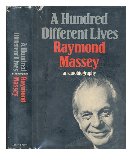 MASSEY, RAYMOND A hundred different lives, an autobiography 1979 First Edition H - Picture 1 of 1