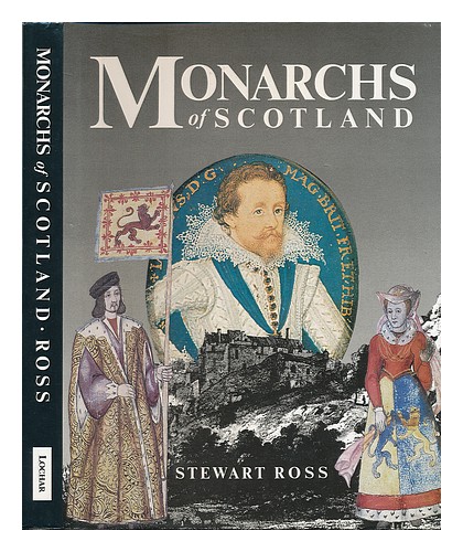 ROSS, STEWART Monarchs of Scotland / by Stewart Ross 1990 First Edition Hardcove - Zdjęcie 1 z 1