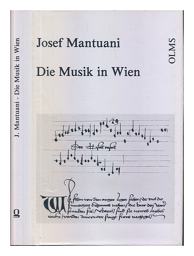 MANTUANI, JOSEF Die Musik in Wien : von d. R�merzeit bis zur Zeit d. Kaisers Max - Afbeelding 1 van 1