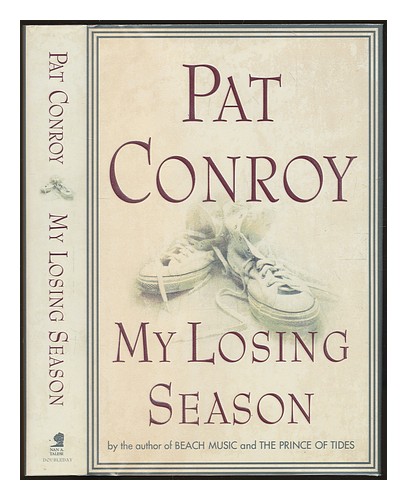 CONROY, PAT My loss season / Pat Conroy 2002 première édition couverture rigide - Photo 1/1