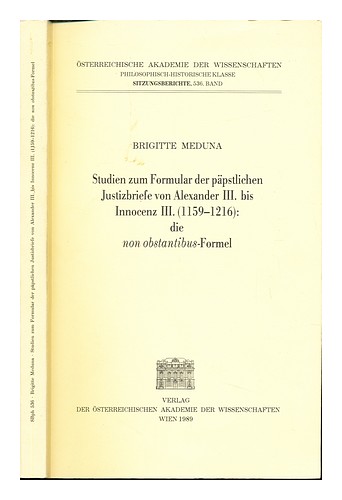 MEDUNA, BRIGITTE (1957-) Studien zum Formular der p�pstlichen Justizbriefe von A - Picture 1 of 1