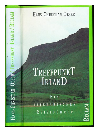 OESER, HANS-CHRISTIAN Treffpunkt Irland : ein literarischer Reisef�hrer  1996 Fi - Afbeelding 1 van 1
