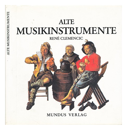 CLEMENCIC, REN� Alte Musikinstrumente 1986 First Edition Hardcover - Zdjęcie 1 z 1