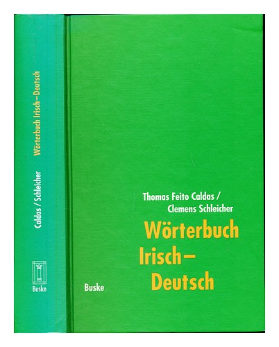 CALDAS, THOMAS FEITO. SCHLEICHER, CLEMENS Worterbuch Irisch-Deutsch : mit einem - Picture 1 of 1
