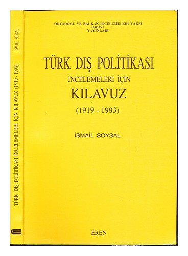 SOYSAL, ISMAIL Turk d s politikas  incelemeleri icin k lavuz, (1919-1993) 1993 F - Photo 1/1