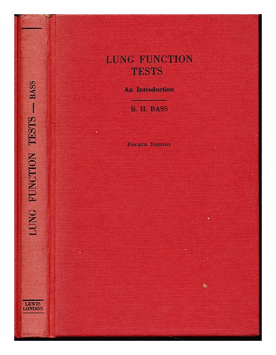 BASS, BARNETT HILARY Lung function tests : an introduction / by B.H. Bass 1974 H - 第 1/1 張圖片