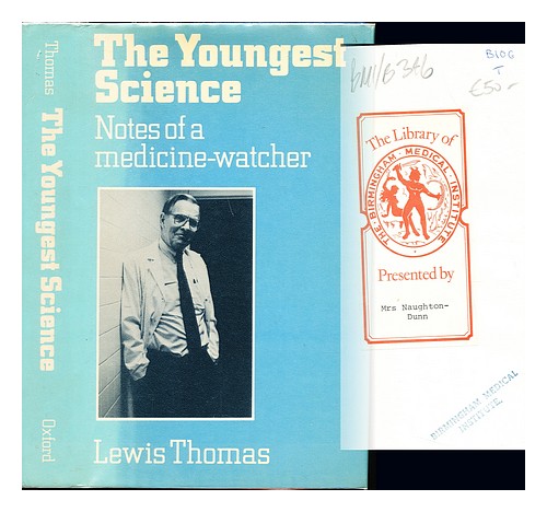 THOMAS, LEWIS (1913-1993) The youngest science : notes of a medicine- watcher / - Afbeelding 1 van 1