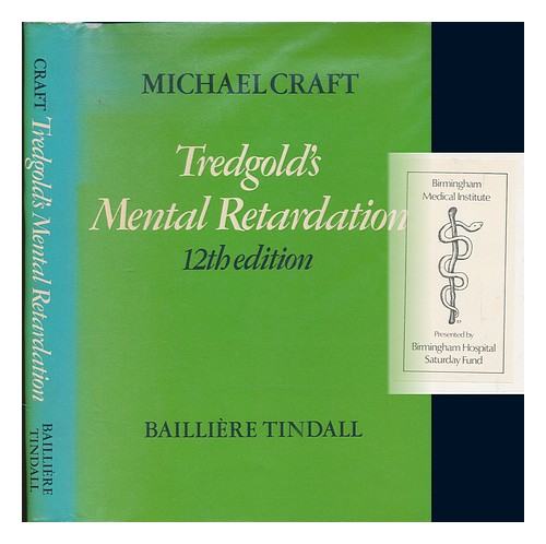 TREDGOLD, A. F. (ALFRED FRANK); CRAFT, MICHAEL Tredgold's mental retardation 197 - Picture 1 of 1