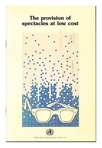 WELTGESUNDHEITSORGANISATION Die Bereitstellung von Brillen zu niedrigen Kosten 1987 Erstausgabe - Bild 1 von 1