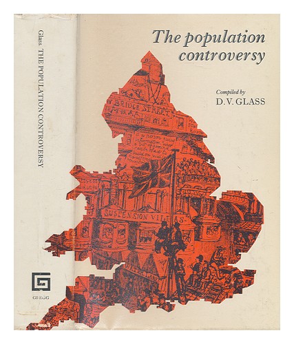 GLASS, D. V. (DAVID VICTOR) (1911-1978) The population controversy : a collectiv - Photo 1 sur 1