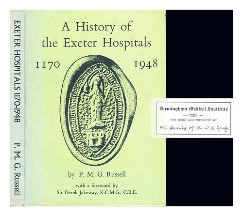 RUSSELL, P. M. G A history of the Exeter hospitals, (1170-1948) 1976 First Editi - Zdjęcie 1 z 1