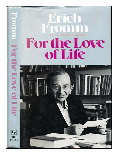 FROMM, ERICH (1900-1980). SCHULTZ, HANS J�RGEN Aus Liebe zum Leben / Erich aus - Bild 1 von 1