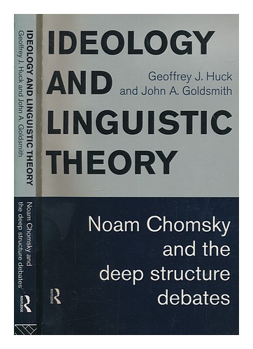 HUCK, GEOFFREY J Ideology and linguistic theory : Noam Chomsky and the deep stru - Zdjęcie 1 z 1