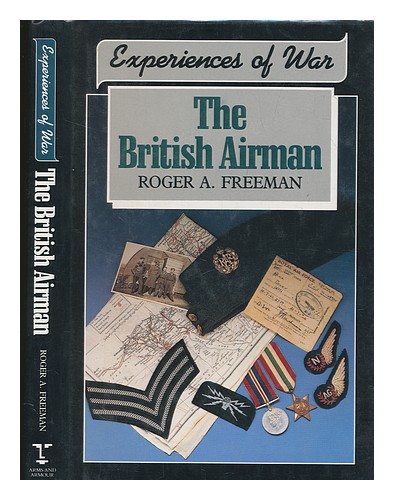 FREEMAN, ROGER A. (1928-2005) The British airman / Roger A. Freeman 1989 First E - Foto 1 di 1
