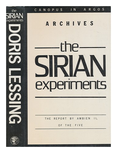 LESSING, DORIS (1919-2013) The Sirian experiments : the report by Ambien II, of - Zdjęcie 1 z 1