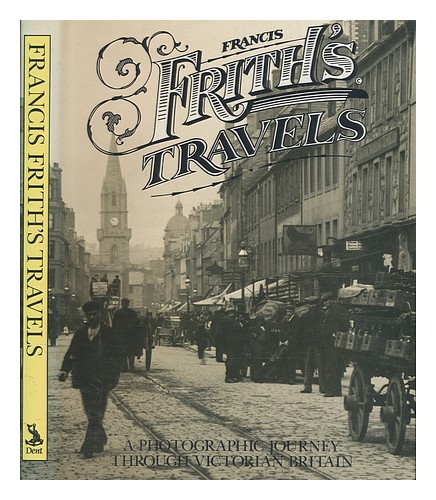 FRITH, FRANCIS Francis Frith's travels : a photographic journey through Victoria - Afbeelding 1 van 1