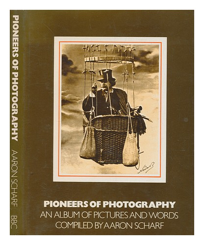 SCHARF, AARON (1922-1993) Pioniere der Fotografie: ein Album mit Bildern und Wor - Bild 1 von 1