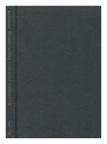 MACFARLANE, ALAN Reconstructing historical communities 1977 First Edition Hardco - Afbeelding 1 van 1