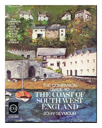 SEYMOUR, JOHN (1914-2004) The companion guide to the coast of south-west England - Photo 1/1