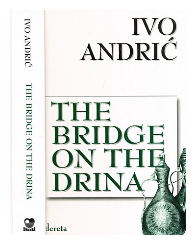 ANDRIC, IVO. EDWRDS, LOVETT F. The bridge on the Drina Hardcover - Zdjęcie 1 z 1