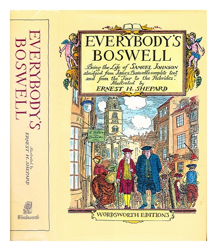 BOSWELL, JAMES. SHEPARD, ERNEST H. Everybody's Boswell : being The life of Samue - Bild 1 von 1