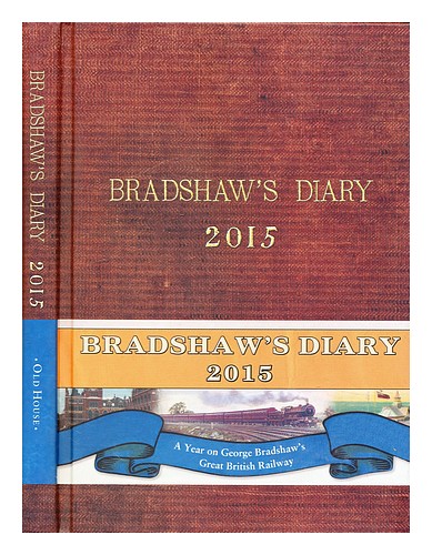 OLD HOUSE BOOKS Bradshaw's railway diary 2015 First Edition Hardcover - Zdjęcie 1 z 1