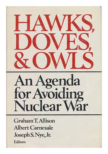 ALLISON, GRAHAM T. ALBERT CARNESALE. JOSEPH S. NYE, JR. (EDS. ) Hawks, Doves, an - Afbeelding 1 van 1