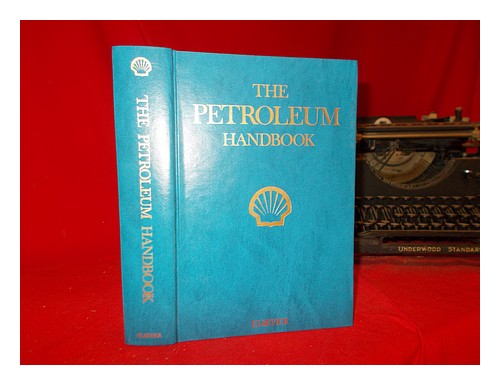 SHELL INTERNATIONAL PETROLEUM COMPANY LIMITED The Petroleum Handbuch / zusammengestellt - Bild 1 von 1