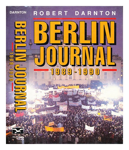 DARNTON, ROBERT Berliner Zeitschrift, 1989-1990 1991 Erstausgabe Hardcover - Bild 1 von 1
