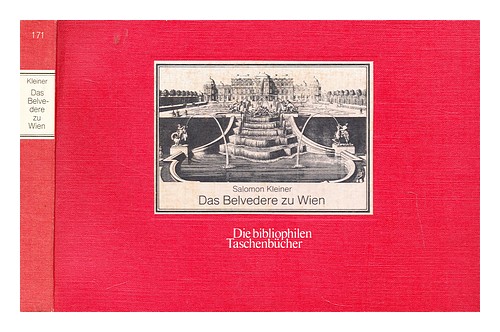 KLEINER, SALOMON (1703-1759) Das Belvedere zu Wien : nach dem stichwerk in 140 B - Picture 1 of 1