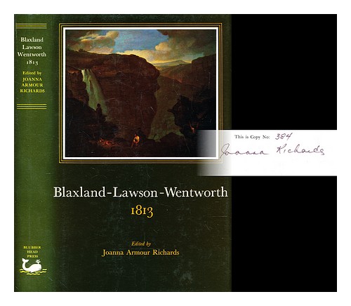 RICHARDS, JOANNA ARMOUR Blaxland-Lawson-Wentworth 1813 1979 First Edition Hardco - Picture 1 of 1