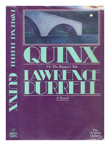 DURRELL, LAWRENCE Quinx, or, The Ripper's tale 1985 Hardcover - Picture 1 of 1