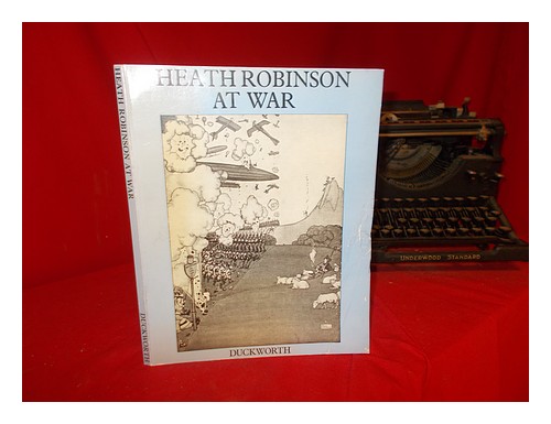 ROBINSON, WILLIAM HEATH (1872-1944) Some 'frightful' war pictures : Hunlikely! F - Picture 1 of 1