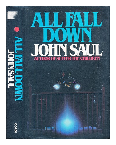 SAUL, JOHN All fall down 1983 Hardcover - Picture 1 of 1