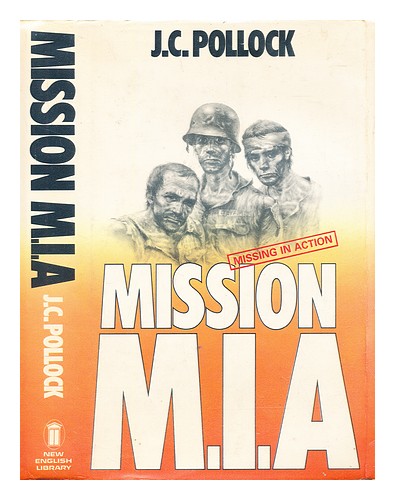 POLLOCK, J.C. Mission M.I.A. 1982 First Edition Hardcover - Zdjęcie 1 z 1