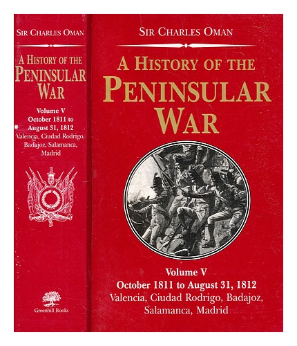 OMAN, CHARLES (1860-1946) Eine Geschichte des Halbinselkrieges: Vol. 5. Oktober 1811 - Bild 1 von 1