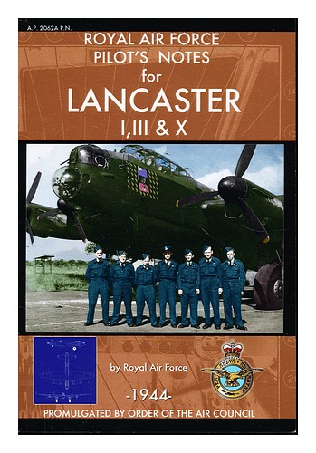 ROYAL AIR FORCE Royal air force pilot's notes for lancaster i, iii & x First Edi - Afbeelding 1 van 1