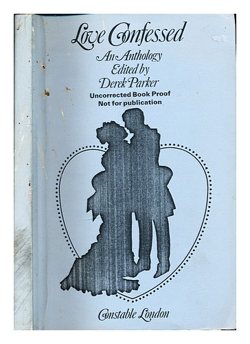 PARKER, DEREK (1932-) Love confessed : an anthology / edited by Derek Parker 198 - Picture 1 of 1