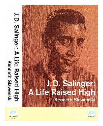 SLAWENSKI, KENNETH J.D. Salinger : a life raised high First Edition Hardcover - Zdjęcie 1 z 1