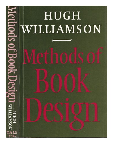 WILLIAMSON, HUGH (1918-) Methods of book design : the practice of an industrial - Picture 1 of 1