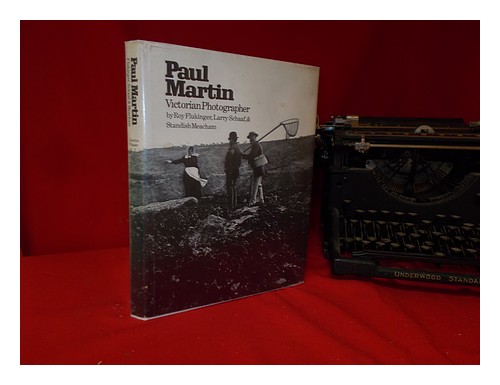 MARTIN, PAUL (1864-1944) Paul Martin, Victorian photographer / [text] by Roy Flu - Afbeelding 1 van 1