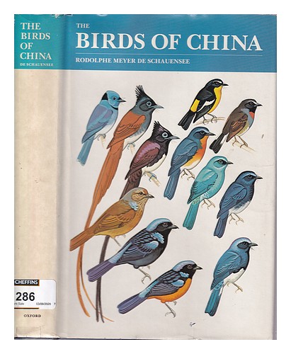 DE SCHAUENSEE, RODOLPHE MEYER (1901-) The birds of China / Rodolphe Meyer de Sch - Zdjęcie 1 z 1