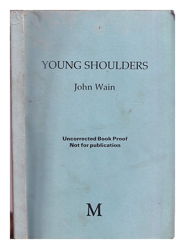 WAIN, JOHN Young shoulders / John Wain 1982 Paperback - John WAIN