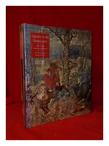 CAMPBELL, THOMAS P. (THOMAS PATRICK) (1962-) Tapestry in the Renaissance: art an - Bild 1 von 1