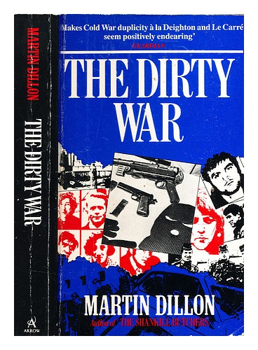 DILLON, MARTIN The dirty war / Martin Dillon 1991 Paperback - Zdjęcie 1 z 1