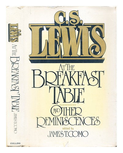COMO, JAMES T. C.S. Lewis at the breakfast table and other reminiscences / edite - Zdjęcie 1 z 1