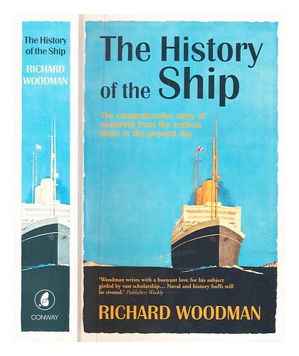 WOODMAN, RICHARD The history of the ship : the story of seafaring from the earli - Zdjęcie 1 z 1